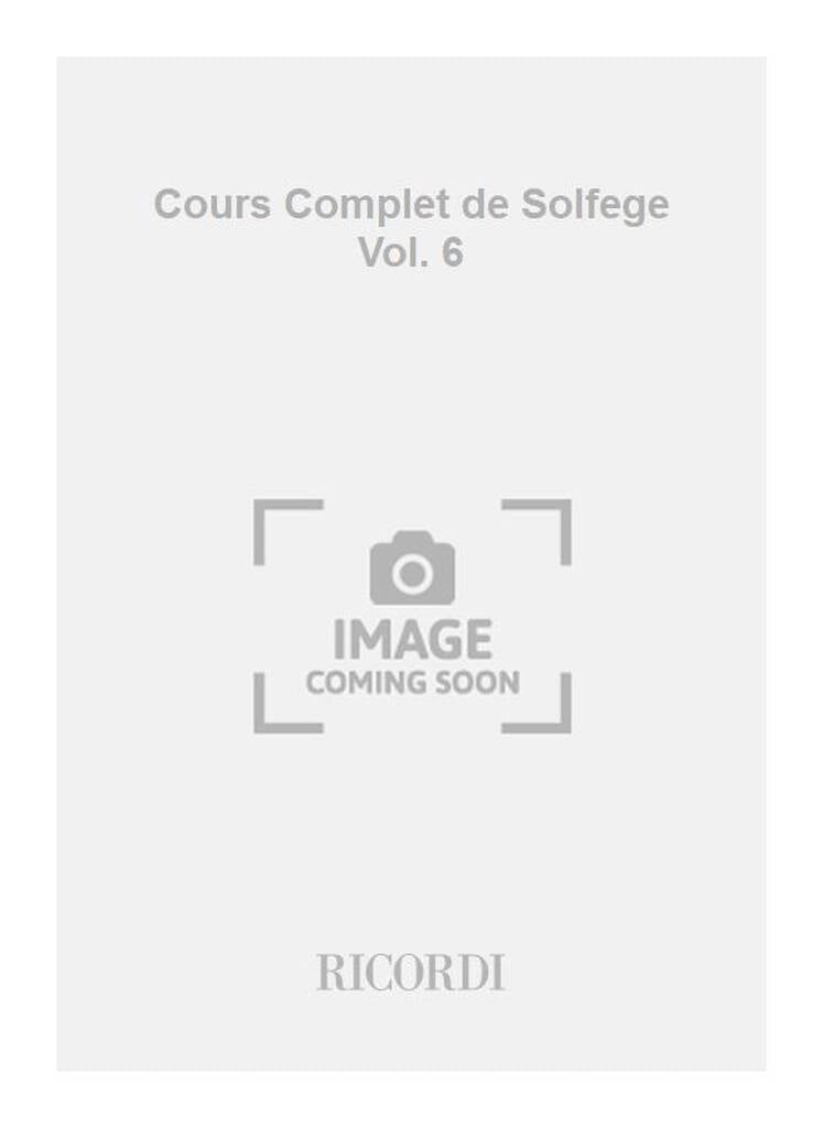 Cours Complet de Solfege Vol. 6